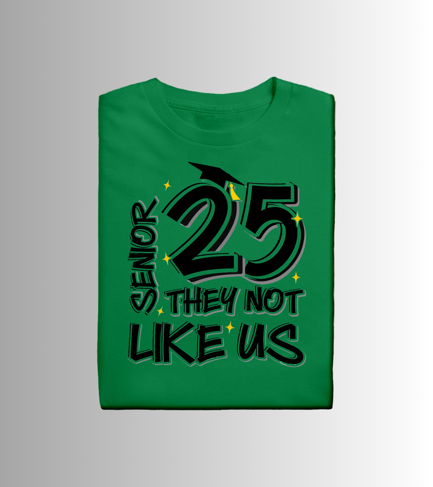 "Senior 25, They Not Like Us" T-Shirt