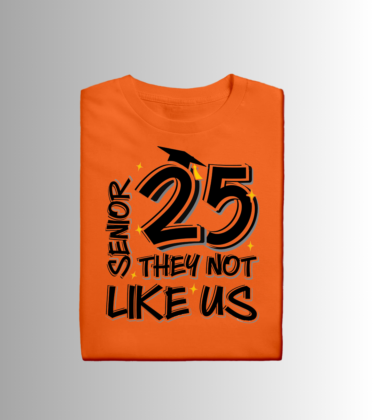 "Senior 25, They Not Like Us" T-Shirt